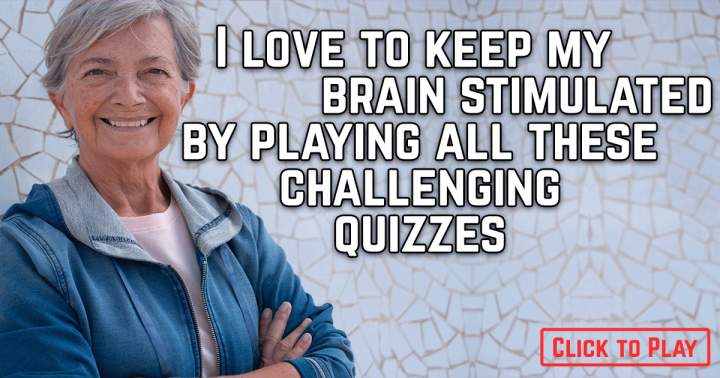 Stay mentally engaged with this quiz.