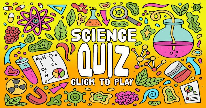 A quiz about science.