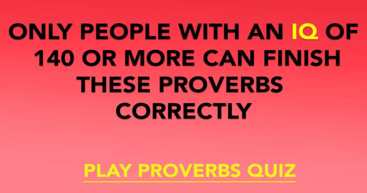 Quiz on Proverbs.