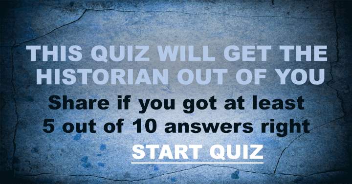 Quiz on history.