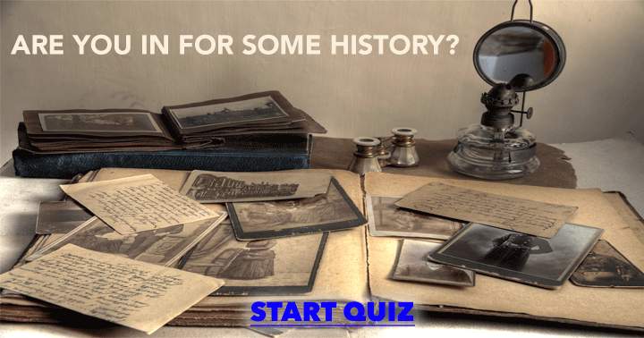 Quiz on history.