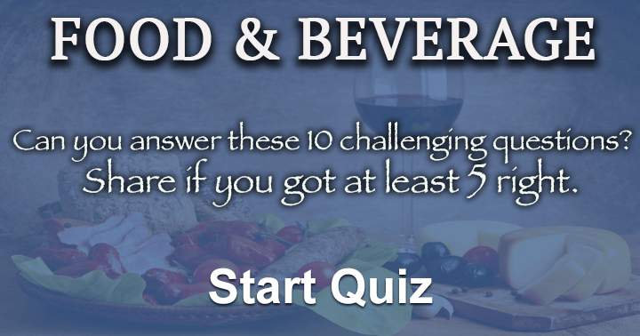 Discover your inner food critic by taking the test and determine your expertise.