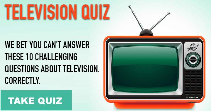 Attempt to achieve a flawless score in this demanding Television quiz.