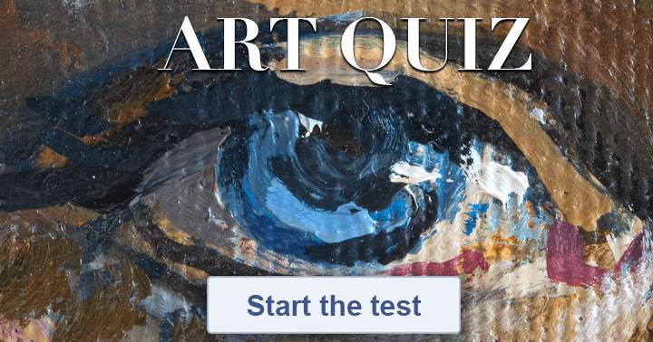 Exclusive art quiz for art experts.