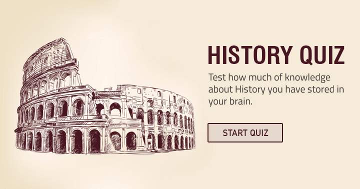 Are you able to achieve a score of 7 or higher in this History Trivia?