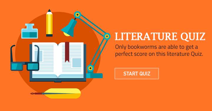 Are you a bookworm? Test your knowledge with this literature quiz.