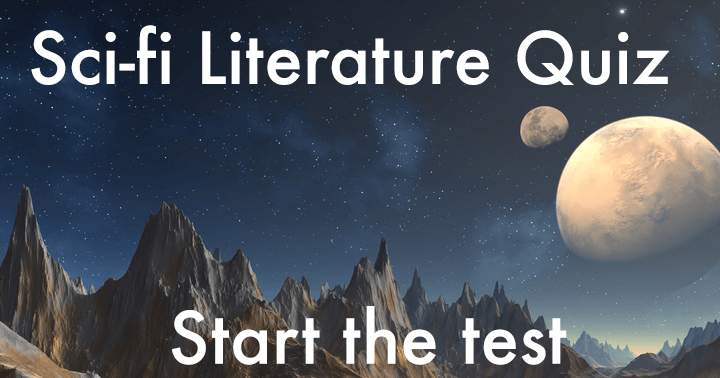 Quiz on Science Fiction Literature.