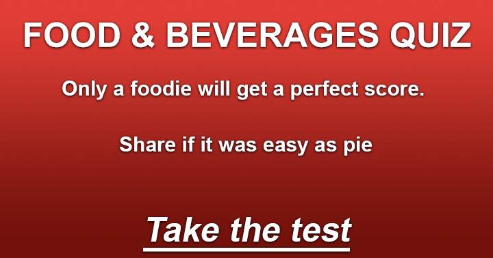 'Entertaining quiz on Food & Beverages.'