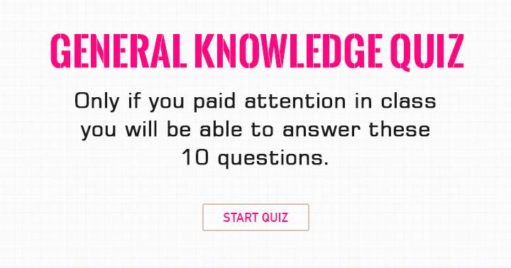 Quiz of Incredibly Challenging General Knowledge.