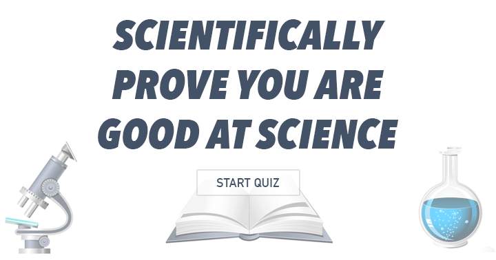 Prove your scientific prowess in this quiz and showcase your aptitude for science.