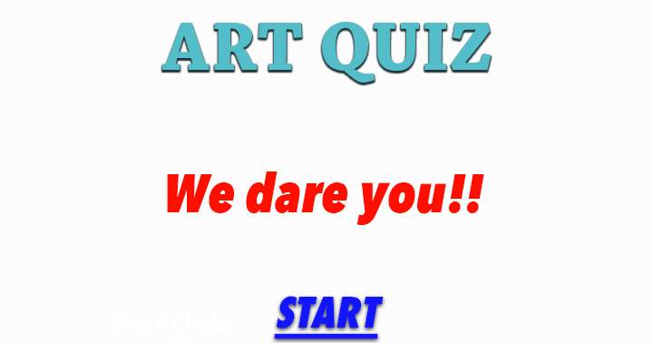 Banner for Take this ART quiz if you dare.