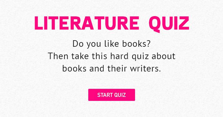 If you enjoy books, then test your knowledge with this challenging quiz on literature and its authors.