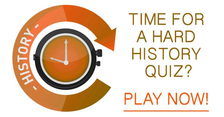 Are you ready for a challenging History Quiz?