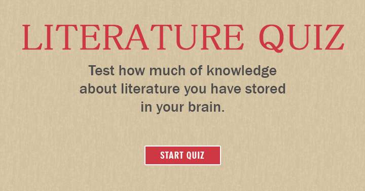 Quiz on literature!