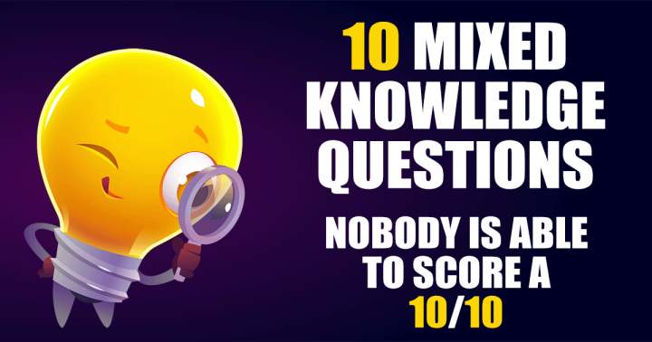 'Assortment of 10 General Knowledge Questions'