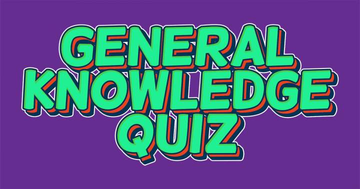 Quiz on General Knowledge.