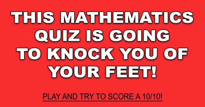 Quiz on Mathematics