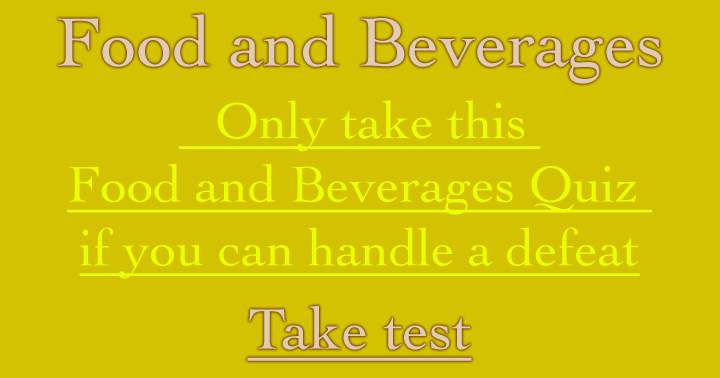 Banner for Are you capable of accepting a loss in this Food and Beverages quiz?