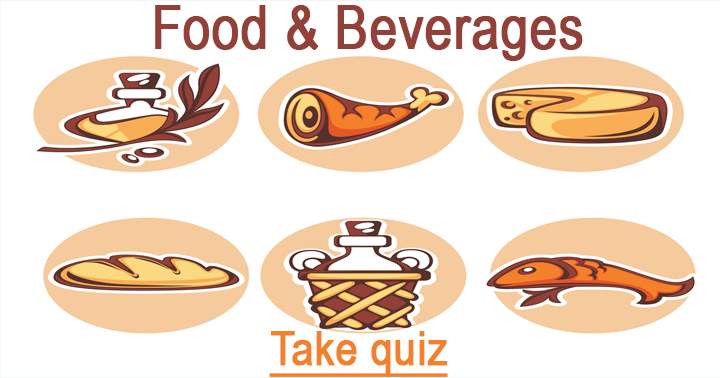 Is it possible for you to achieve a minimum of 50% accuracy in this Food & Beverages quiz?