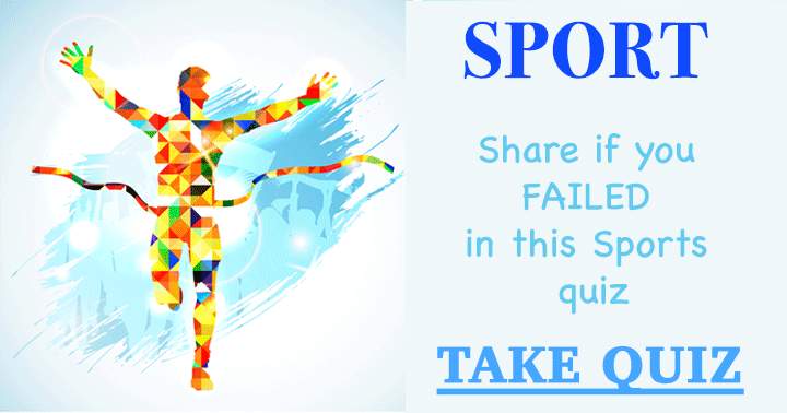 If you didn't achieve a score of 6 or above in this Sport quiz, feel free to share!