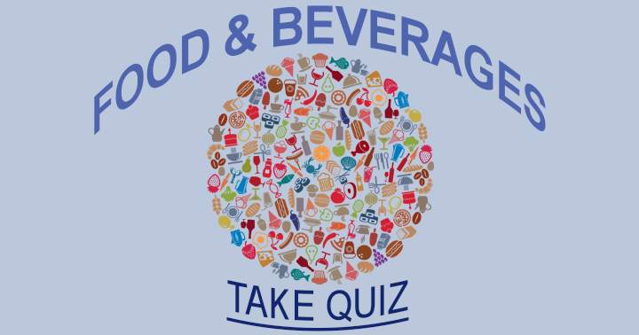 Conquer this Food & Beverages quiz like a true legend.