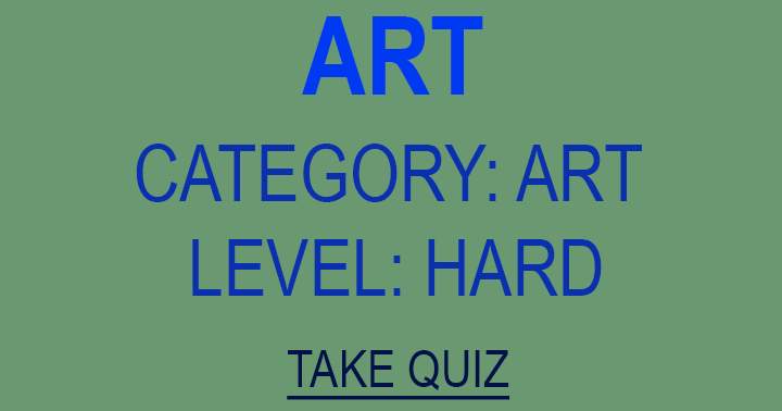 Art falls under the hard level category.