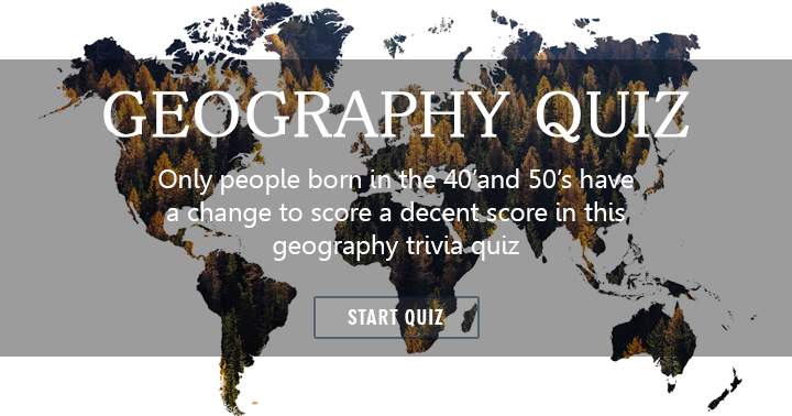 Can anyone achieve a respectable score in this Geography quiz?