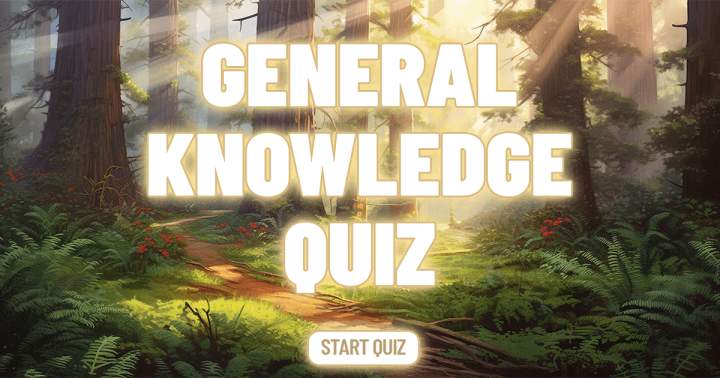 General Knowledge Quiz