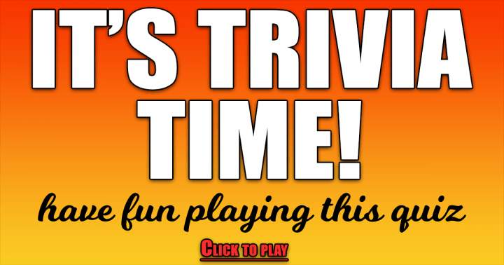 The trivia starts now!