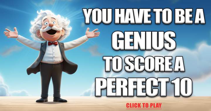 Do you consider yourself a genius?