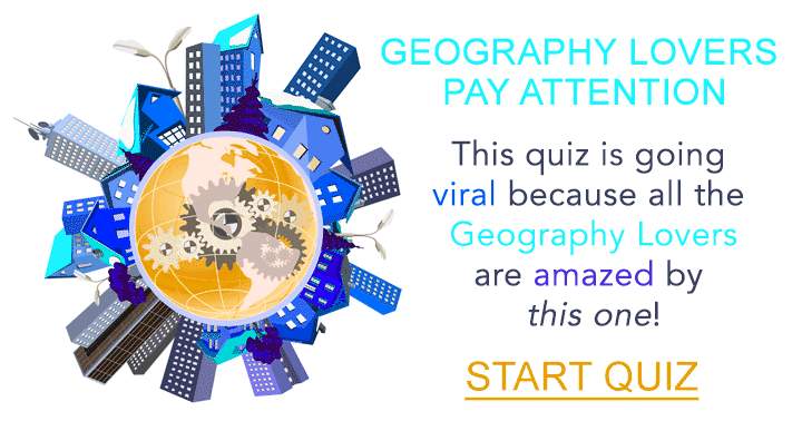 Prepare to be amazed by this geography quiz.