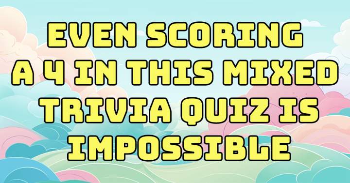 Challenging Assorted Trivia Quiz