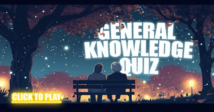 A Quiz on General Knowledge