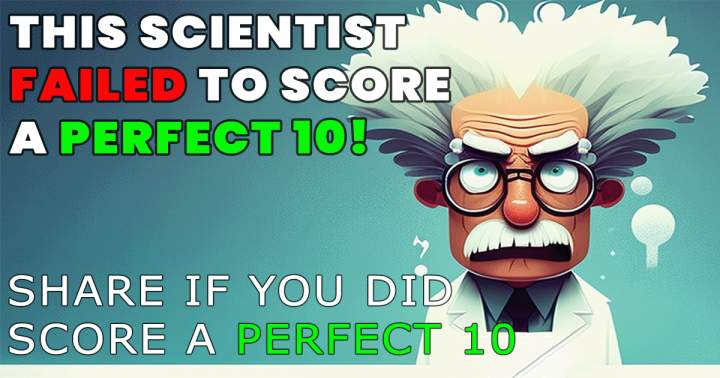 Will you be able to achieve a flawless score of 10 on this Science quiz?