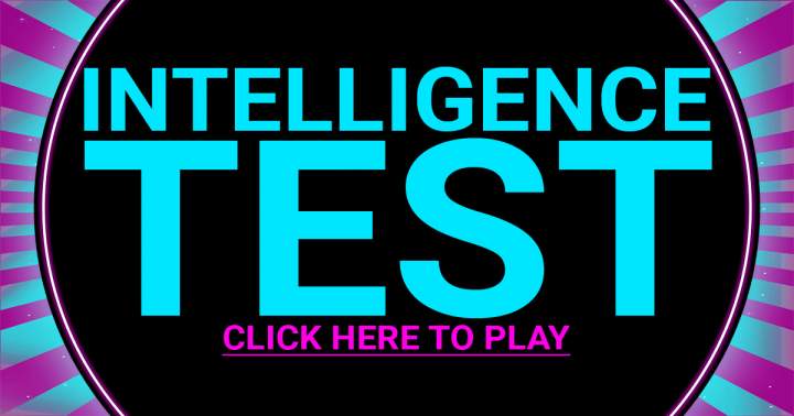 Intelligence Test that is Tough