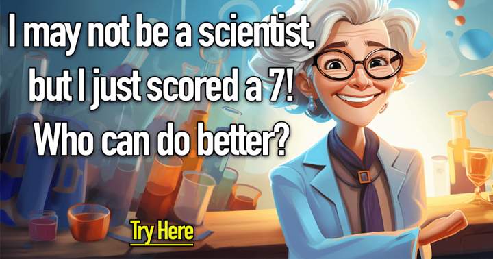 Can you tell me if you are a scientist?
