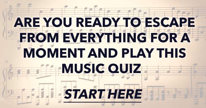 Indulge in this challenging music quiz and leave reality behind.