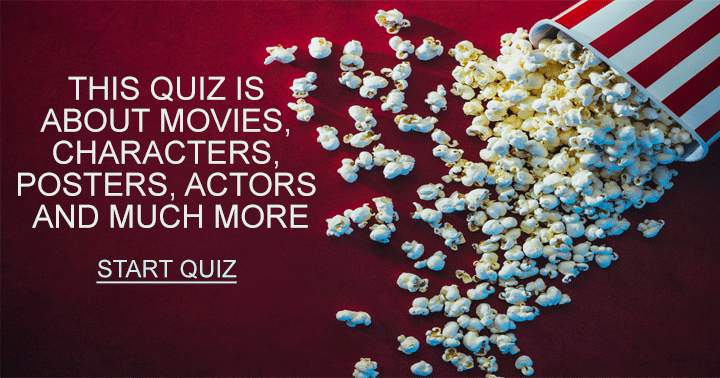 Ensure your popcorn is prepared for this quiz!