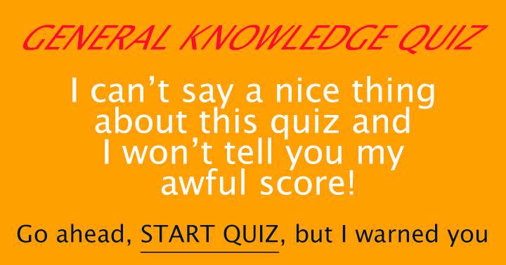 Quiz on General Knowledge