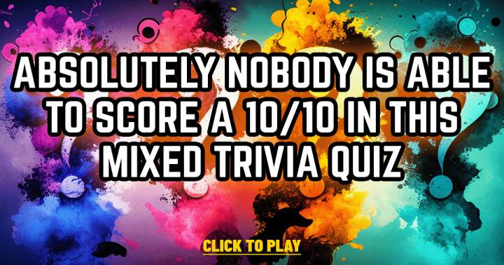 10 Assorted Trivia Questions