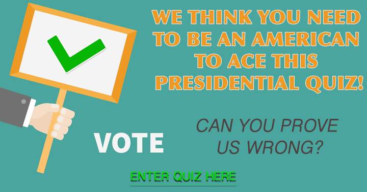 Banner for Anyone able to pass this presidential quiz?