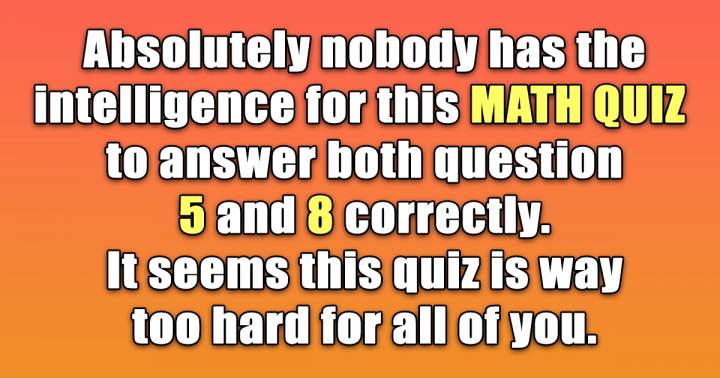 Evaluate Your Mathematical Skills