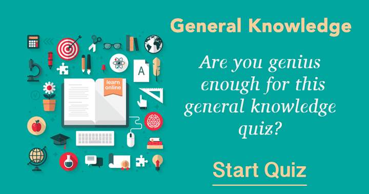 Do you possess the intelligence required for this general knowledge quiz?