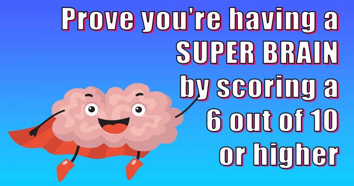 Is there a Super Brain in your possession?