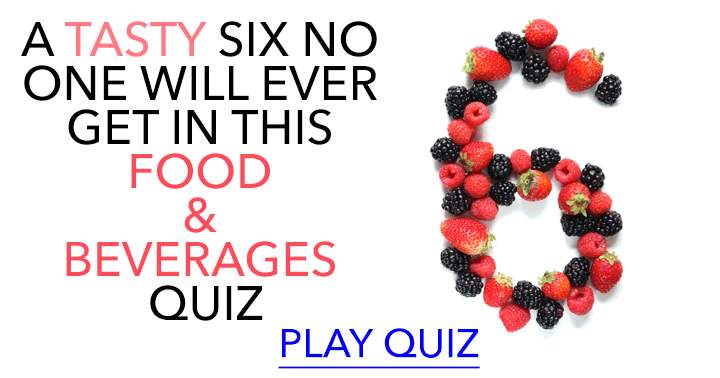 Quiz on Food and Beverages