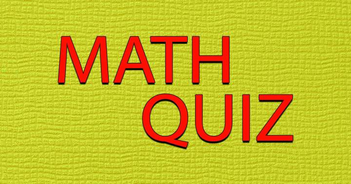Try out this Math Quiz.