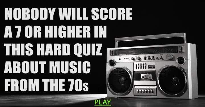 Banner for It is impossible to score a 7 or higher on this challenging quiz.
