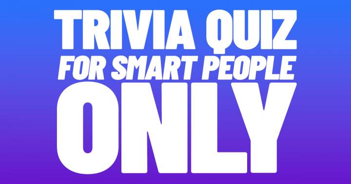 Quiz of Trivia