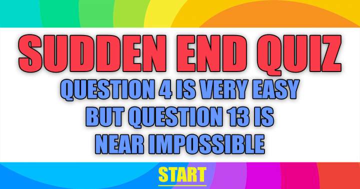 It is nearly impossible to answer Question 13.