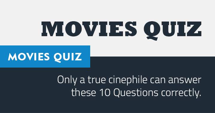 Show off your cinephile status by acing this movie quiz!